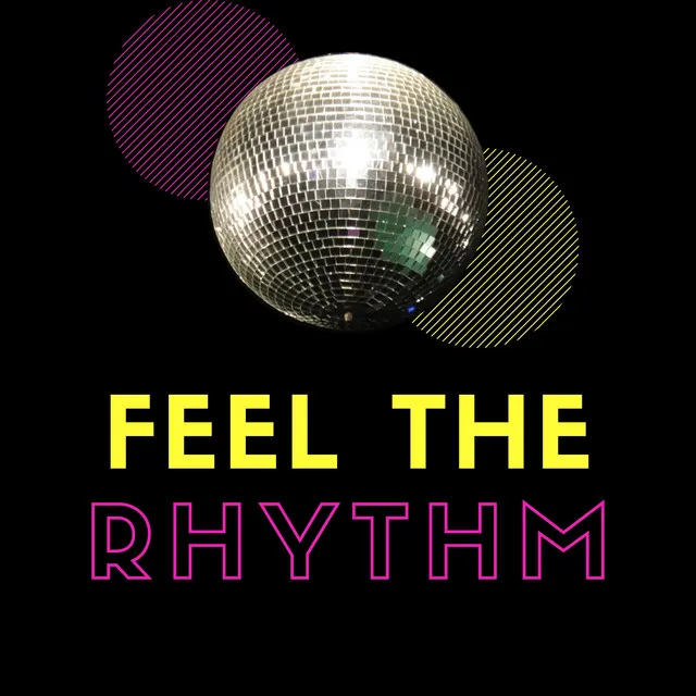 Feel the Rhythm