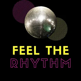 Feel the Rhythm by Scott Slyter