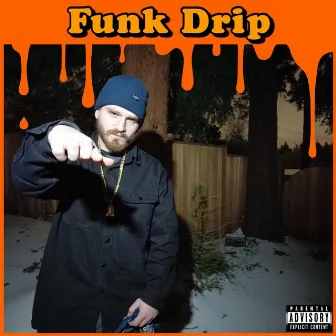 Funk Drip by Funk Masta Laz