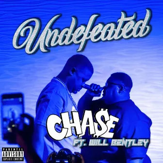 Undefeated by Cha$e