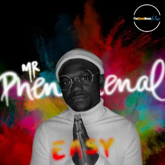 Easy by Mr. Phenomenal