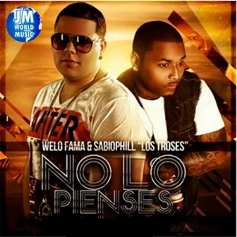 No Lo Pienses by Welo Fama