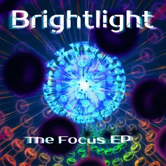 The Focus EP by BrightLight(IL)