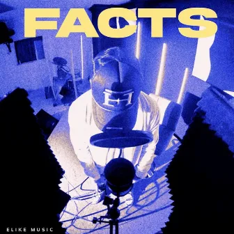 FACTS by Elikemusic