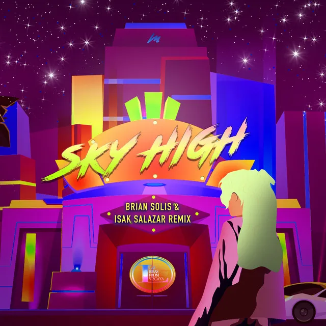 Sky High - Brian Solis & Isak Salazar Remix