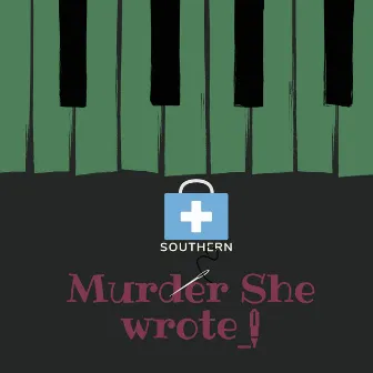 Murder She Wrote by Southern