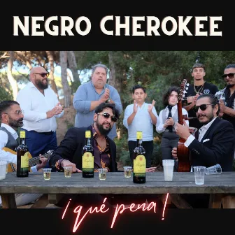 ¡Qué Pena! by Negro Cherokee