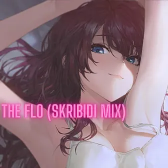 Skribidi Flo by Loveleft Loveright