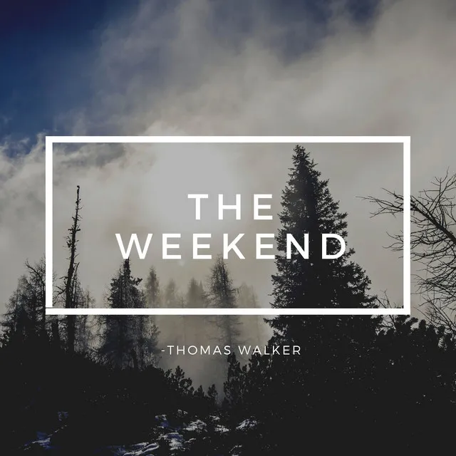 The Weekend