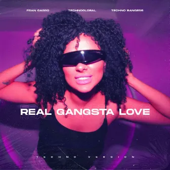 Real Gangsta Love (Techno Version) by Technoglobal