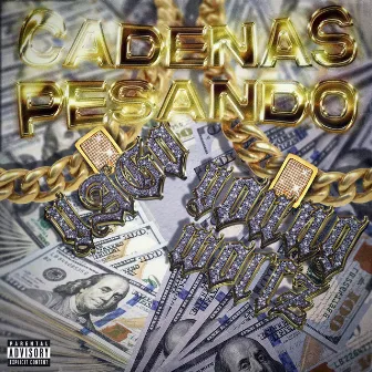 Cadenas Pesando by Young Wolfz