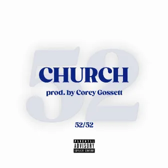 CHURCH by Corey Gossett