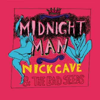 Midnight Man by Nick Cave & The Bad Seeds