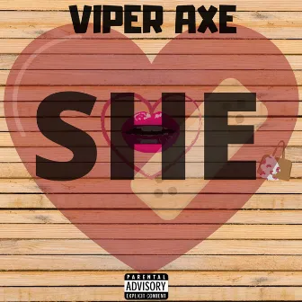 She by Viper Axe