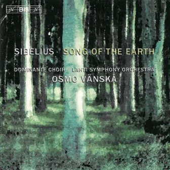 Sibelius: Song of the Earth / Hymn of the Earth by Helena Juntunen