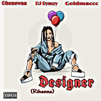 Designer (Rihanna) by DJ Rymzy