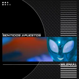 Milenial by Sentidos Apuestos