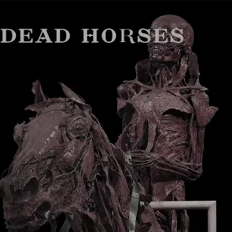 DEAD HORSES by Walter Tisco