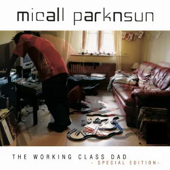 The Working Class Dad by Micall Parknsun