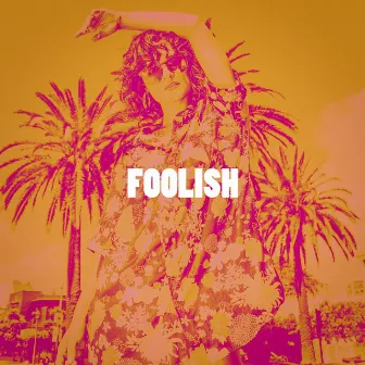 Foolish by R&B