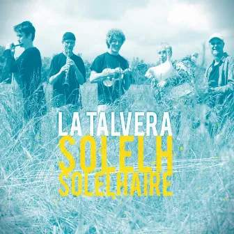 Solelh solelhaire by La Talvera