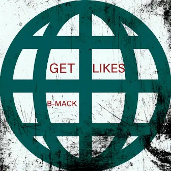 GET LIKES by Bruce Mack