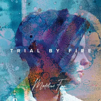 Trial by Fire by Madeline Finn