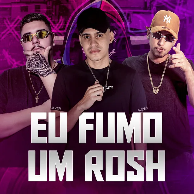 EU FUMO UM ROSH