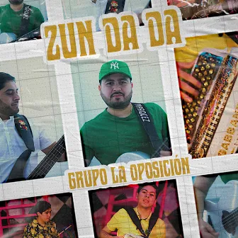 Zun Da Da by Grupo La Oposicion