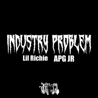 Industry Problem by Lil Richie