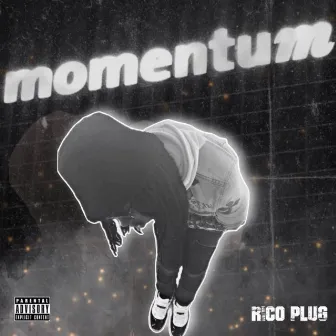 Momentum by Rico Plug