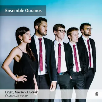 Ligeti, Nielsen & Dvorak: Woodwind Quintets by Amaury Viduvier