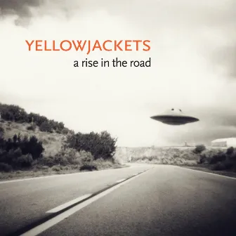 A Rise in the Road by Yellowjackets