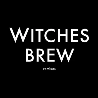 Witches Brew by Bonander