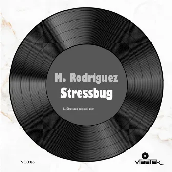 Stressbug by M. Rodriguez