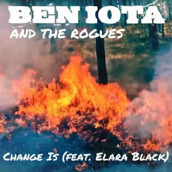 Change Is by Ben Iota