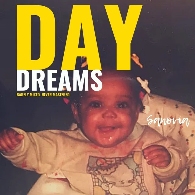 Day Dreams (Barely Mixed, Never Mastered)