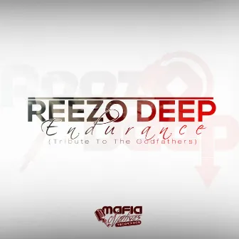 Endurance (Tribute To The Godfathers) by Reezo Deep