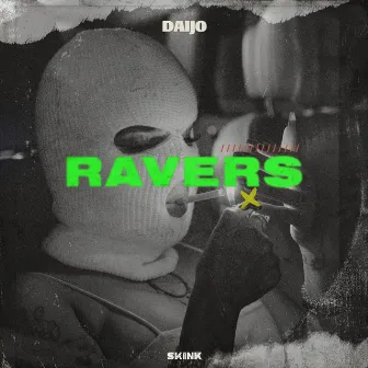 Ravers by Daijo