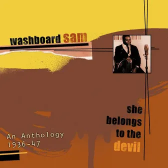 She Belongs To The Devil by Washboard Sam