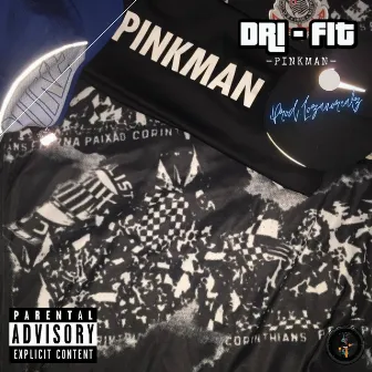 Dri-Fit by PinkMan