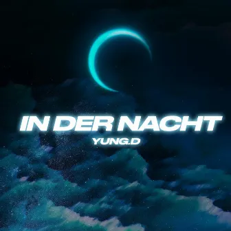 In Der Nacht by Yung.D