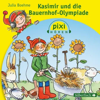 Pixi Hören: Kasimir und die Bauernhof-Olympiade by Gert Heidenreich