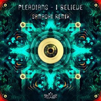 I Believe (Samadhi Remix) by Pleiadians