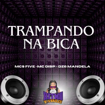 Trampando na Bica by MC DI $P