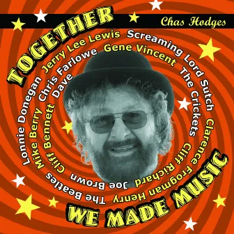 Together We Made Music by Chas Hodges