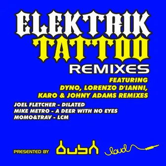 Elektrik Tattoo (Remixes) by Mike Metro