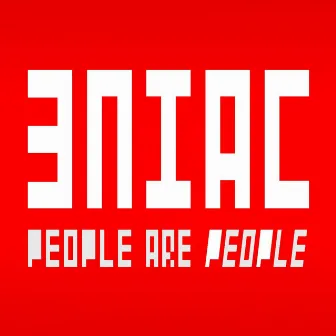 People Are People by Eniac