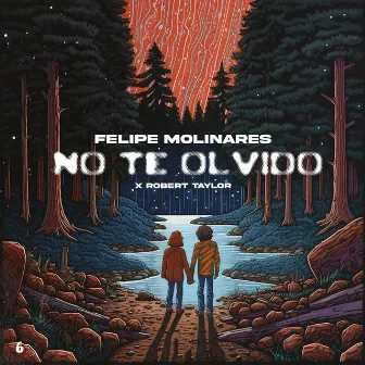 NO TE OLVIDO by Felipe Molinares