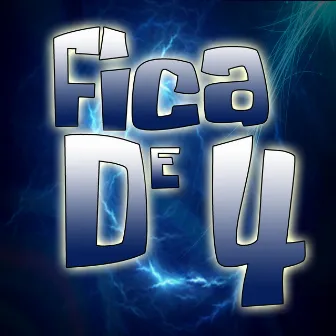 Fica de 4 by Mc Thau Thau